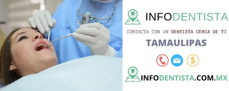 Dentista en Tamaulipas